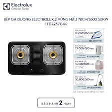 Bếp ga dương Electrolux 2 vùng nấu 70cm S300 3.0kW
